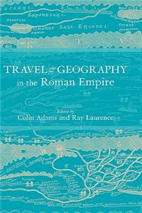 Travel and Geography in the Roman Empire