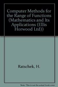 Computer Methods for the Range of Functions (Mathematics & Its Applications)
