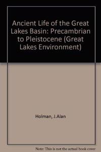 Ancient Life of the Great Lakes Basin