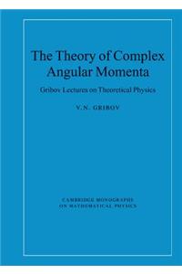 Theory of Complex Angular Momenta