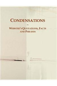 Condensations