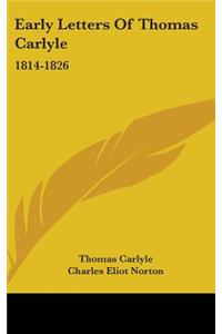 Early Letters Of Thomas Carlyle