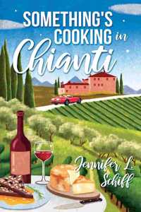 Something's Cooking in Chianti