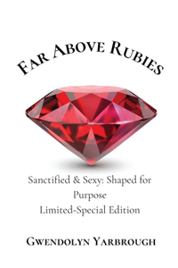 Far Above Rubies