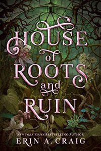 House of Roots and Ruin