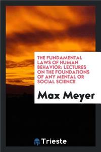 The Fundamental Laws of Human Behavior