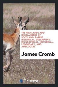 Highlands and Highlanders of Scotland
