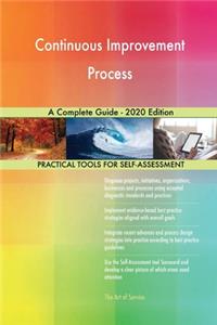 Continuous Improvement Process A Complete Guide - 2020 Edition