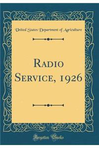 Radio Service, 1926 (Classic Reprint)