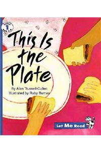 This Is the Plate, Let Me Read Series, Trade Binding