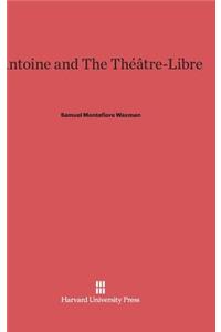 Antoine and the Théâtre-Libre