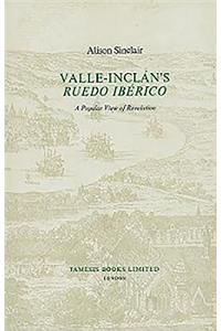 Valle-Inclán's 'Ruedo Ibérico'