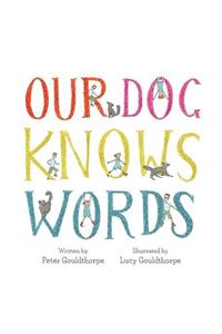 Our Dog Knows Words