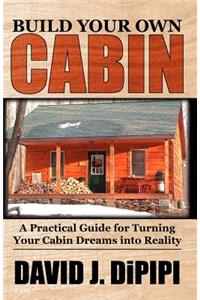 Build Your Own Cabin