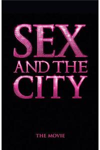 Sex And The City: The Movie (Film Tie-In)