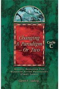 Changing a Paradigm - Or Two