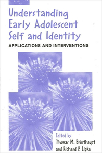 Understanding Early Adolescent Self and Identity