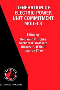 The Next Generation of Electric Power Unit Commitment Models