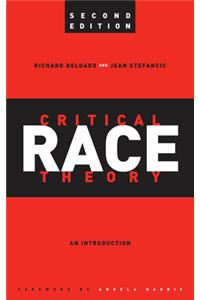 Critical Race Theory: An Introduction