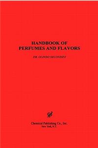 Handbook of Perfumes & Flavors