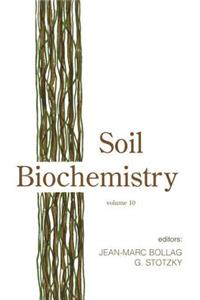 Soil Biochemistry, Volume 10