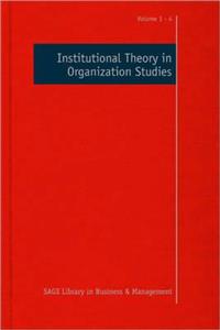 Institutional Theory in Organization Studies