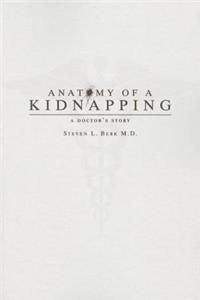 Anatomy of a Kidnapping