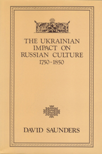 Ukrainian Impact on Russian Culture 1750-1850