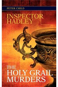 Inspector Hadley the Holy Grail Murders