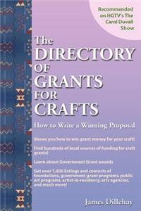 Directory of Grants for Crafts and How to Write a Winning Proposal