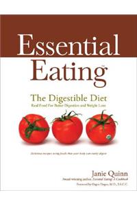 Essential Eating: The Digestible Diet