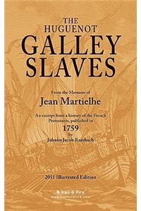 The Huguenot Galley Slaves