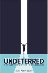 Undeterred