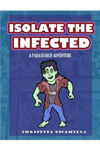 Isolate the Infected