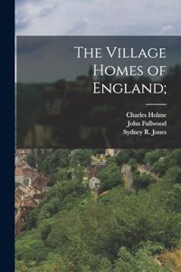 Village Homes of England;