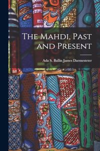 The Mahdi, Past and Present