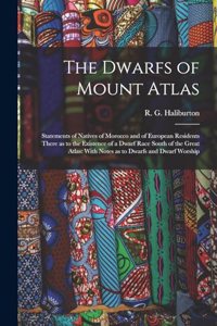 The Dwarfs of Mount Atlas