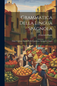 Grammatica Della Lingua Spagnola