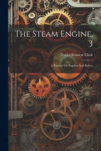 Steam Engine, 3