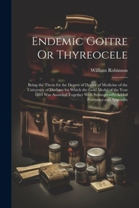 Endemic Goitre Or Thyreocele