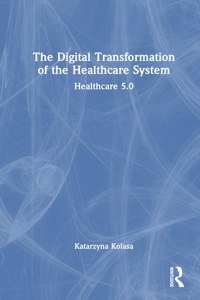 Digital Transformation of the Healthcare System
