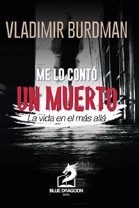 Me lo Contó un Muerto