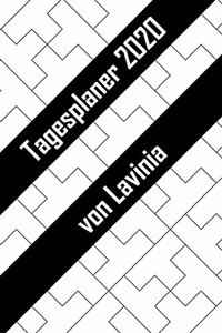 Tagesplaner 2020 von Lavinia: Personalisierter Kalender für 2020 mit deinem Vornamen