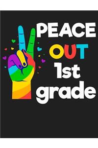 Peace Out 1st Grade