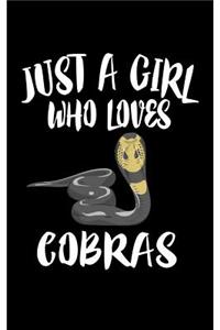 Just A Girl Who Loves Cobras