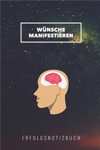 Wünsche Manifestieren Erfolgsnotizbuch
