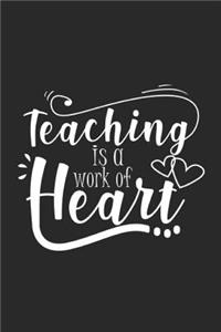 Teaching Is A Work Of Heart