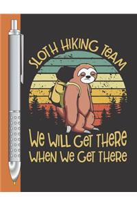 Sloth Hiking Team We Will Get There When We Get There