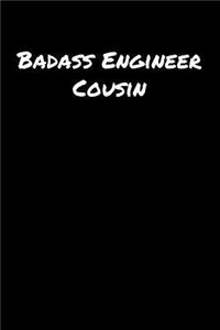 Badass Engineer Cousin