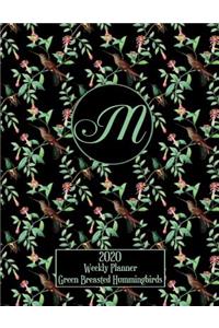 2020 Weekly Planner - Green Breasted Hummingbirds - Personalized Letter M - 14 Month Large Print